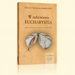 W zadziwieniu Eucharysti