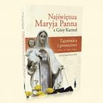 NMP z Gry Karmel. TAJEMNICA I PROROCTWO. Eliasz, Teresa z vila, Fatima [ebook]