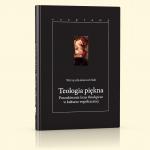 Teologia pikna. Poszukiwanie locus theologicus w kulturze wspczesnej [ebook]