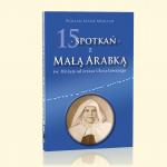 15 spotkań z Małą Arabką – św. Miriam od Jezusa Ukrzyżowanego [ebook]