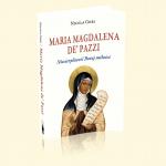 Maria Magdalena de' Pazzi. Niecierpliwość Bożej miłości [ebook]